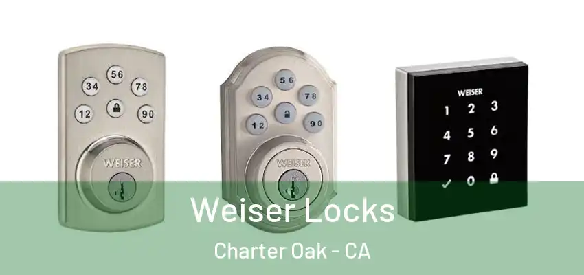  Weiser Locks Charter Oak - CA